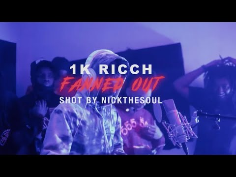 1K RICCH - Fanned Out (Official Music Video) Shot By @NickTheSoul
