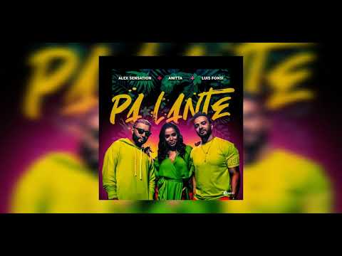Alex Sensation, Anitta & Luis Fonsi - Pa' Lante Audio Oficial