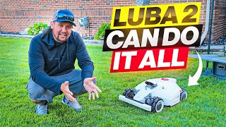 🚨Never Pay for Lawn Service Again!  Luba 2 can do it ALL!  (UNBOXING, SETUP, COMPARISON to Luba 1)