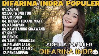 Download lagu OM ADELLA TERBARU 2026 | DIFARINA INDRA - SABAR,EGO WONG TUO,UMPOMO, KAWITANING SINAWANG mp3