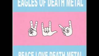 Eagles of Death Metal - Already Died(360p_H.264-AAC).mp4
