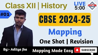 CBSE Class 12 History | History Mapping | One Shot | Map Work | Revision Series | By: Aditya Jha