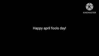April Fools Day Everyone
