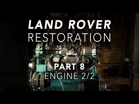 Land Rover Restoration Part 8 - Engine 2/2