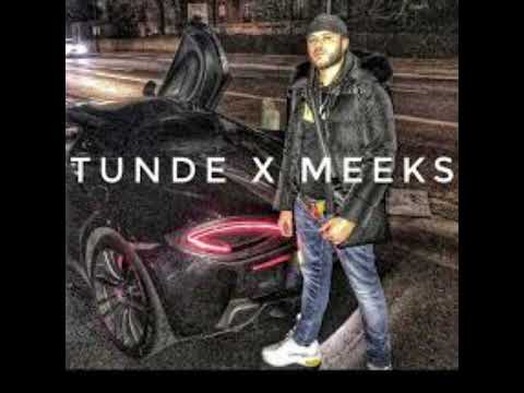 Tunde x Meekz (remix)