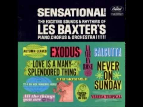 All the Things You Are - Les Baxter His Chorus and Orchestra