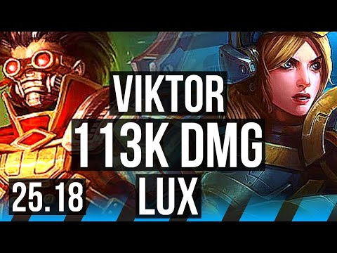 VIKTOR vs LUX (MID) | 113k DMG | NA Master | 25.18
