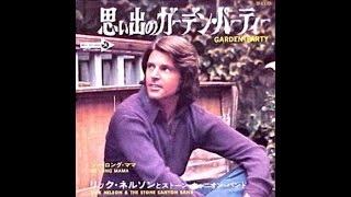 Ricky Nelson - Garden Party   [Stereo] - 1972