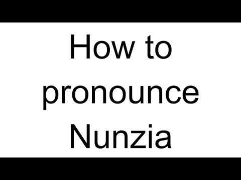 How to Pronounce Nunzia (Italian)