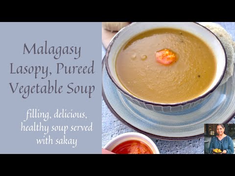 MALAGASY PUREED VEGETABLE SOUP |HOW TO MAKE LASOPY IN AN INSTANT POT| SAKAY SAUCE |SOUP SERIES NO:9