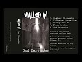 Walled In God Barracks EP 2020 Full Album Hardcore Grind
