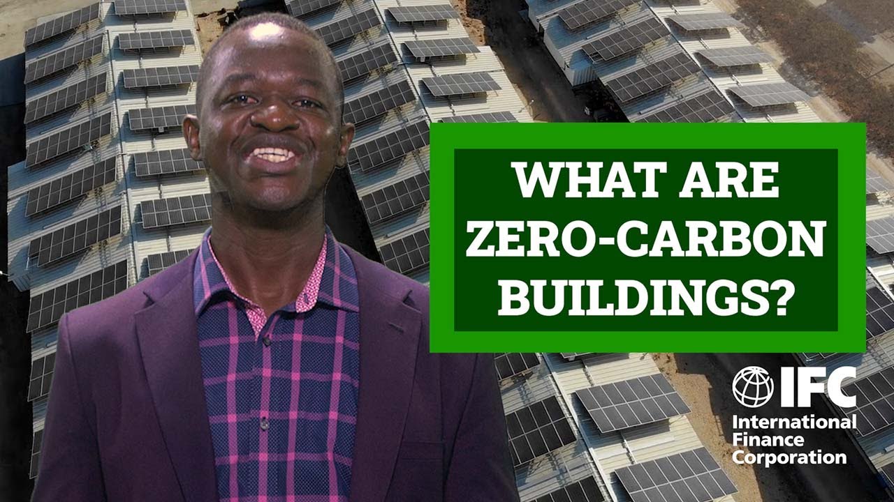 IFC Explained: What Are Zero-Carbon Buildings?