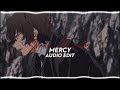 Mercy ~Edit Audio~