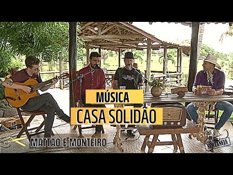 Casa Solidão - Mattão e Monteiro