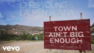 Chris Young, Lauren Alaina - Town Ain&#39;t Big Enough (Audio)