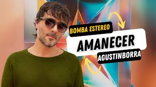Amanecer * Bomba Estéreo * by agustinborra