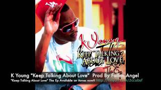 K Young - Keep Talking About Love