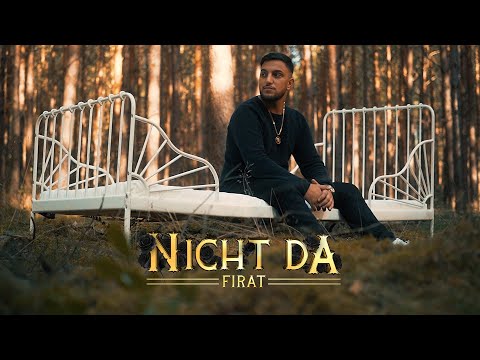 FIRAT - NICHT DA (prod. by IsyBeatz & C55)