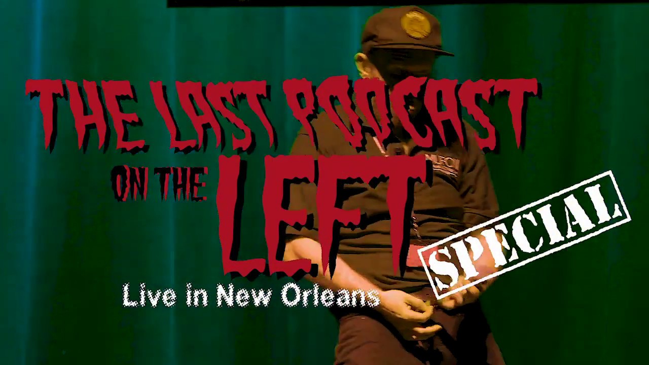 Last Podcast on the Left: Live in New Orleans (Trailer #2)