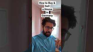 How to Buy and Sell a House in Germany #buyrealestate #buyhouseingermany #workingingermany