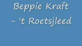 Beppie Kraft - 't Roetsjleed video