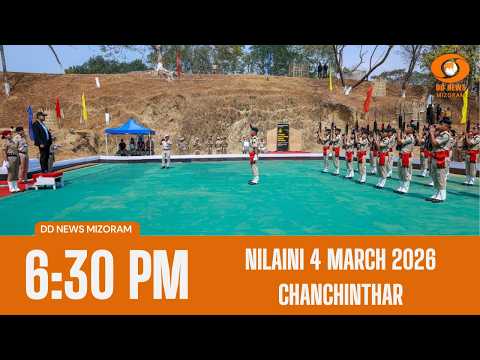 DD News Mizoram Chanchinthar | 4 March 2026 | 6:30 PM