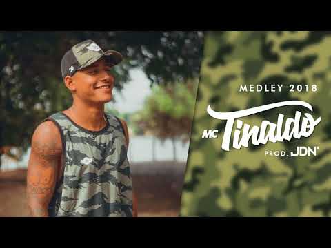 MC TINALDO MEDLEY 2018 PROD. JDN DJ NEGUIN