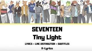 Download lagu SEVENTEEN - Tiny Light (Lyrics   Line Distribution   Subtitles) mp3