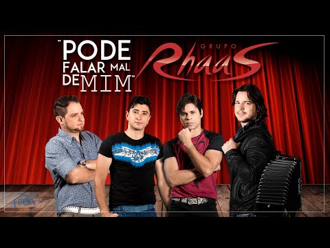 Pode Falar Mal de Mim - Grupo Rhaas - Oficial