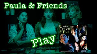 Paula & Friends Play A Touch of Evil | Flying Frog Productions