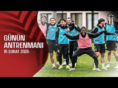 Göztepe Maçı Hazırlıklarına Başladık 🦅 | Beşiktaş Günün Antrenmanı | 18 Şubat