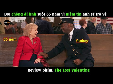 Hoá ra tình yêu chỉ đơn giản như vậy | Review phim : The Lost Valentine