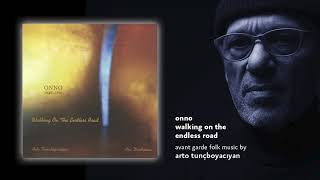 Arto Tunçboyacıyan - Walking On The Endless Road (C Min)