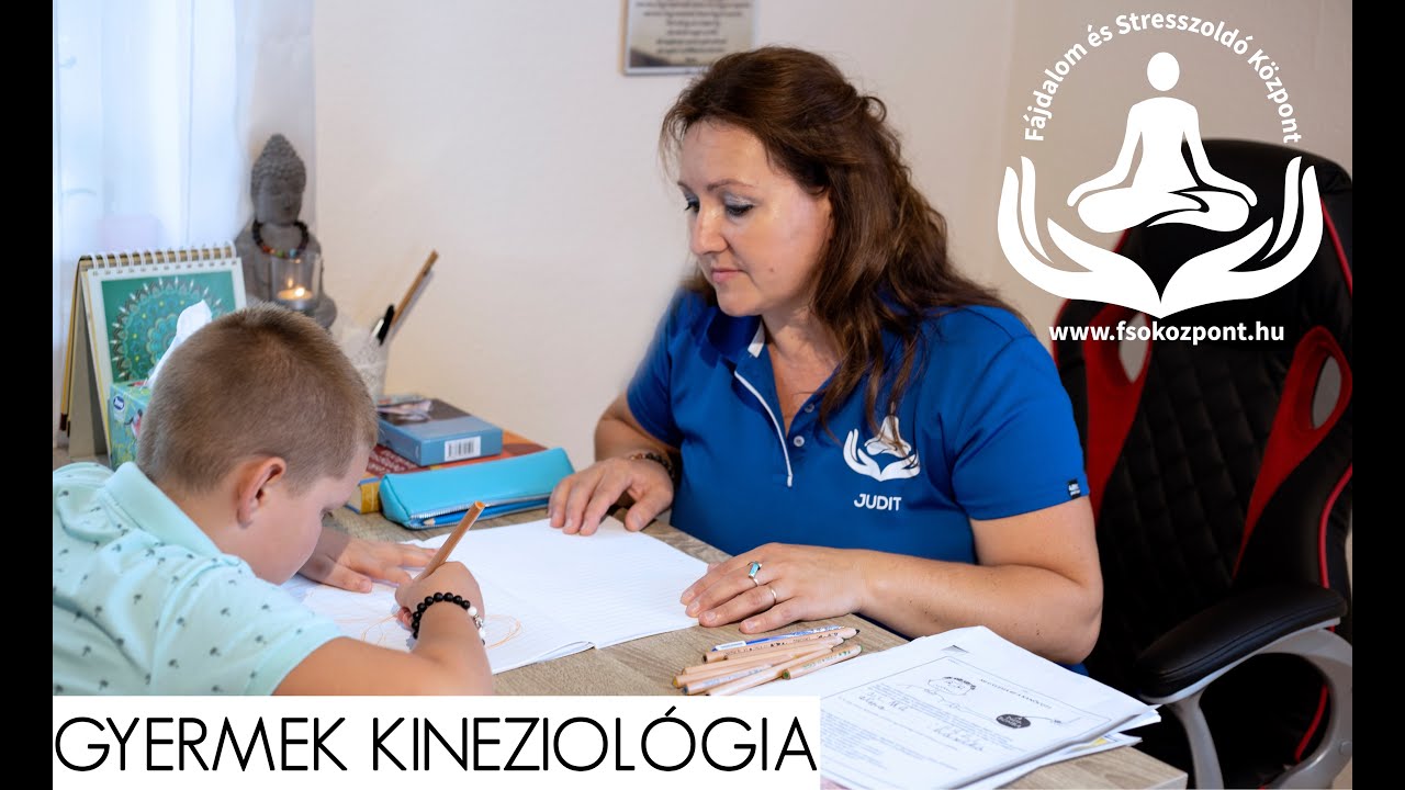 GYERMEK KINEZIOLÓGIA NAGY JUDIT KINEZIOLÓGUS,TERMÉSZETGYÓGYÁSZ
