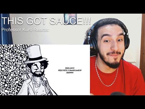 KURO REACTS to PE$O PETE x OMARCAMEUP - ROB LUCCI (OFFICIAL LYRIC VIDEO) [ONE PIECE]