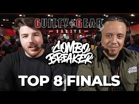 COMBO BREAKER 2023 - Guilty Gear Strive Tournament - Top 8 Finals