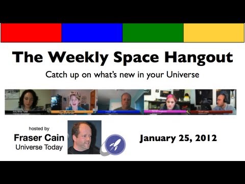 Weekly Space Hangout - 2013-01-25