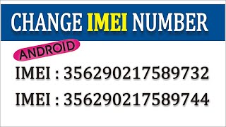 All Android IMEI Change With Dial Code | Smart Phone IMEI Change Code | IMEI Change Of Android Phone
