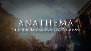 ANATHEMA - Thin Air (Lockdown 2020 Version) [LYRIC VIDEO]