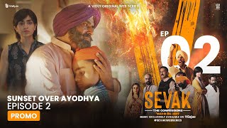 Sevak: The Confessions | Episode 02 (Promo) | Sunset Over Ayodhya | A Vidly Original Web Series