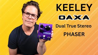 Video thumbnail for Keeley OAXA Dual True Stereo Phaser Pedal by Shawn Tubbs