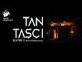 Tan Taşçı - Gayrı (Resmi Video Klip) Tan Taşçı - Gayrı (Resmi Video Klip)