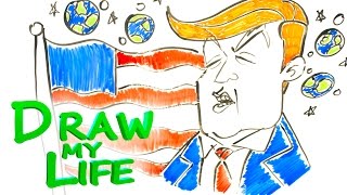 DRAW MY LIFE - Donald Trump (The Musical)