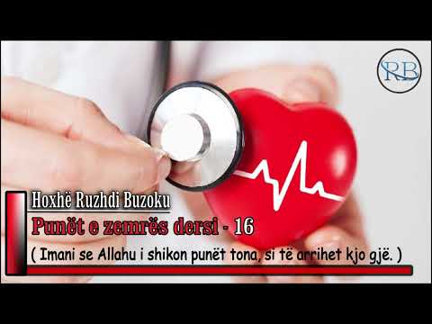 Punët e zemrës - 16 Imani se Allahu i shikon punët tona, si të arrihet kjo gjë - Hoxhë Ruzhdi Buzoku