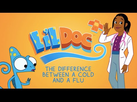 Lil Doc | The Difference between a Cold and a Flu | ForKidz