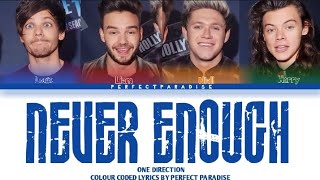 Never Enough - One Direction ( Colour Coded Lyrics )