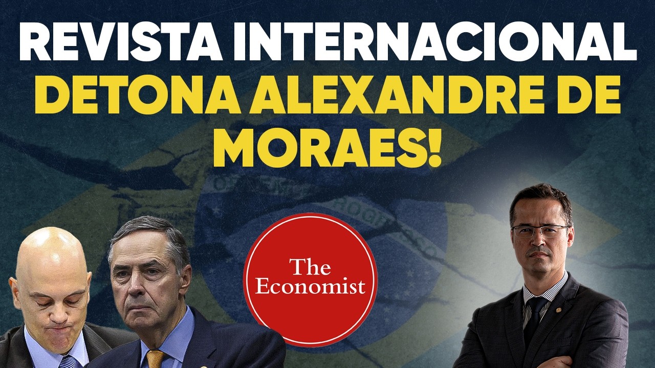🔥 Revista internacional DETONA Moraes: enfraquece a democracia!