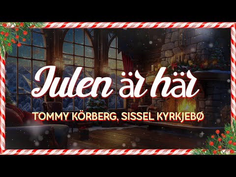 Tommy Körberg, Sissel Kyrkjebø - Julen är här