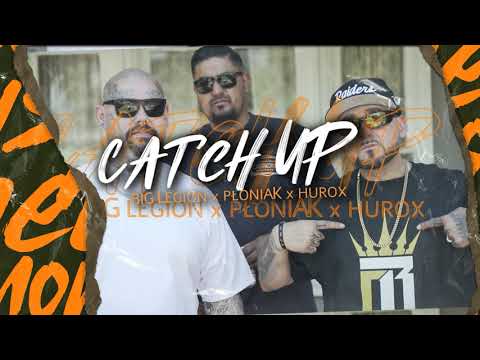 BIG LEGION x PŁONIAK x HUROX - CATCH UP (prod. by LITESPEED)