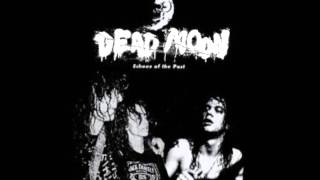 Dead Moon - These Times With You